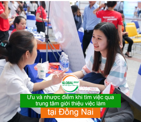 Ưu và nhược điểm khi tìm việc qua trung tâm giới thiệu việc làm tại Đồng Nai