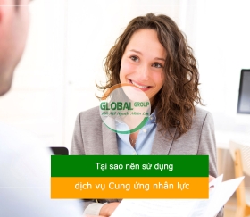 Tại sao nên sử dụng dịch vụ cung ứng nhân lực